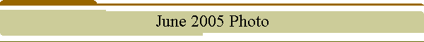 June 2005 Photo